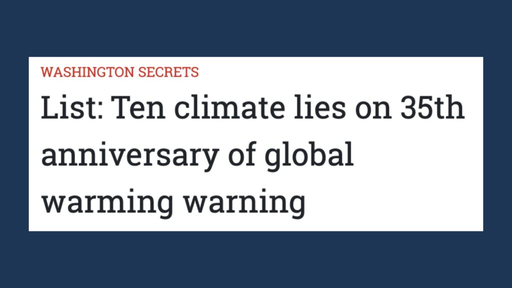Ten climate lies on 35th anniversary of global warming warning